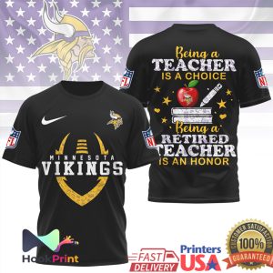 Minnesota Vikings NFL Being a Teacher is a Choice Retired Teacher Honor T Shirt