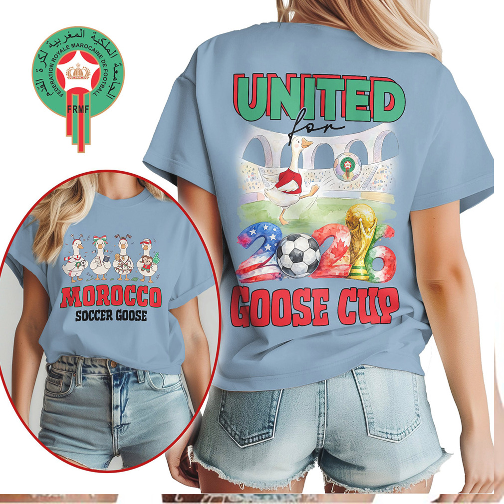 Morocco Soccer Goose United For 2026 Goose Cup T Shirt Morocco Soccer Goose United For 2026 Goose Cup T Shirt