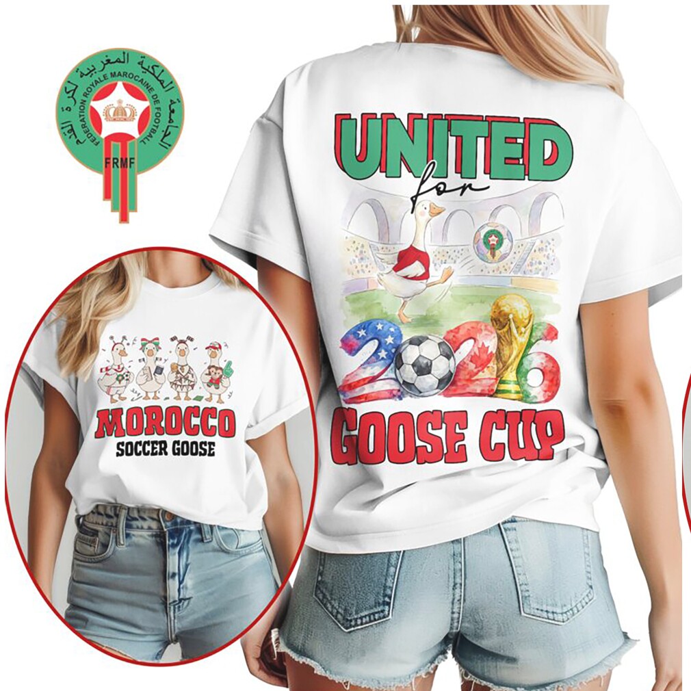 Morocco Soccer Goose United For 2026 Goose Cup T Shirt Morocco Soccer Goose United For 2026 Goose Cup T Shirt