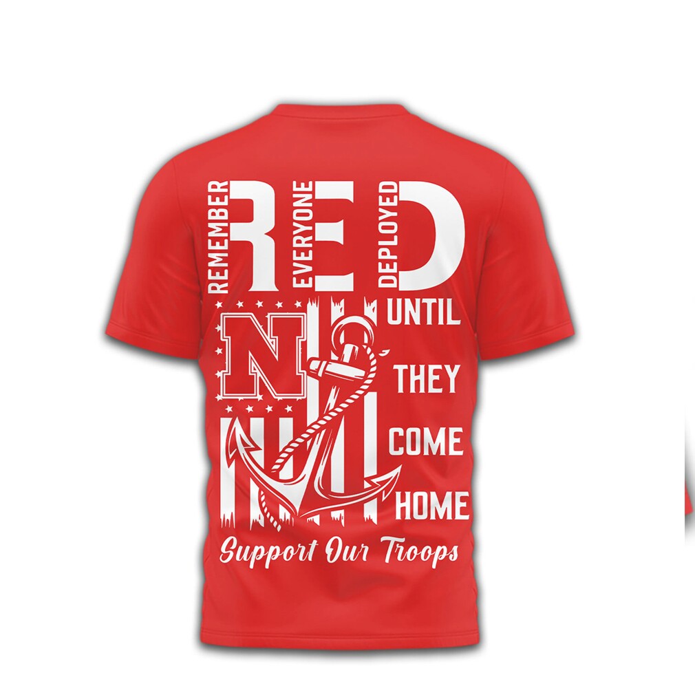 Nebraska Cornhuskers R.E.D. Support Our Troops Military Appreciation T Shirt Nebraska Cornhuskers R.E.D. Support Our Troops Military Appreciation T Shirt