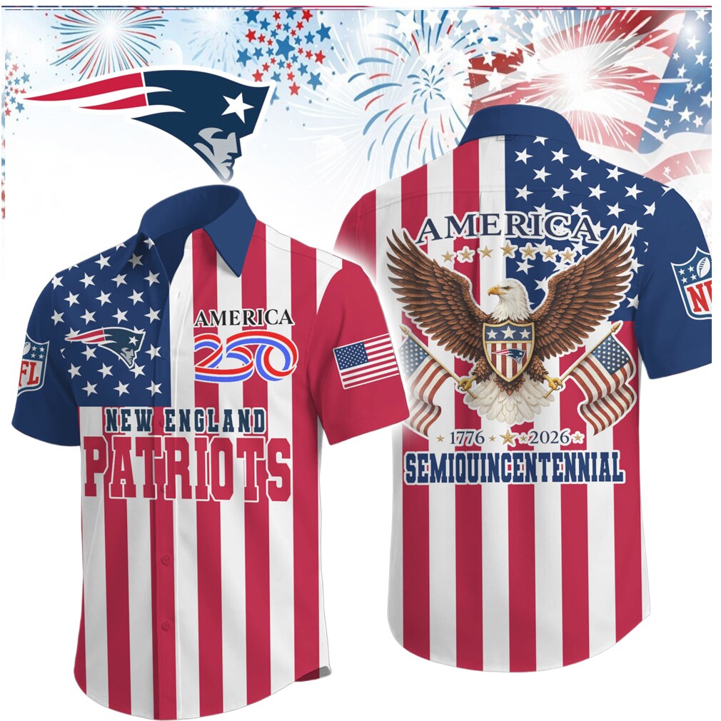 New England Patriots America Semiquincentennial 1776 2026 Patriotic 250th Anniversary Eagle Shirt New England Patriots America Semiquincentennial 1776 2026 Patriotic 250th Anniversary Eagle Shirt
