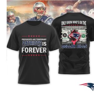 New England Patriots Patriots Is Forever Dollar Bill NFL Football T Shirt