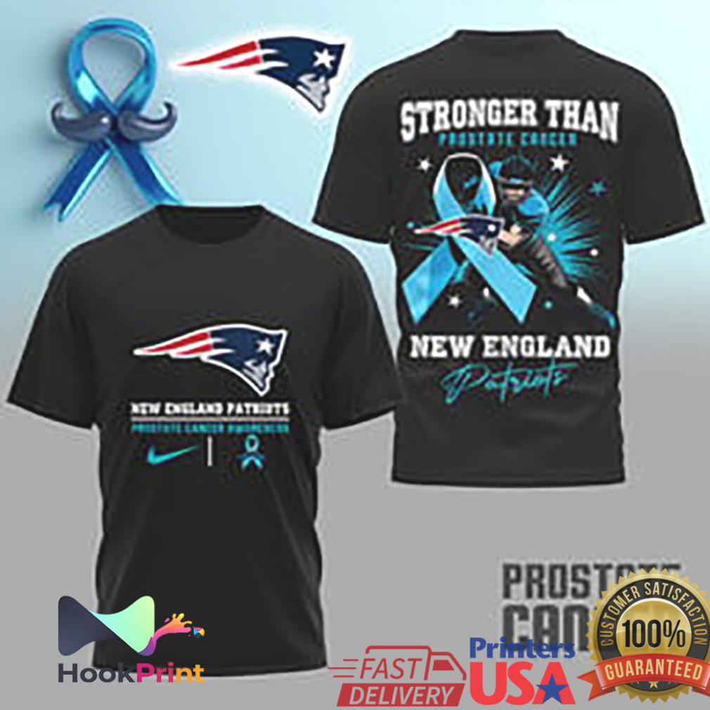 New England Patriots Prostate Cancer Awareness Stronger Than T Shirt New England Patriots Prostate Cancer Awareness Stronger Than T Shirt