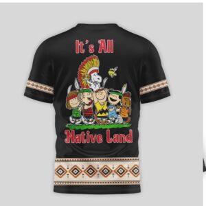 Peanuts Snoopy It's All Native Land Indigenous Pride T Shirt