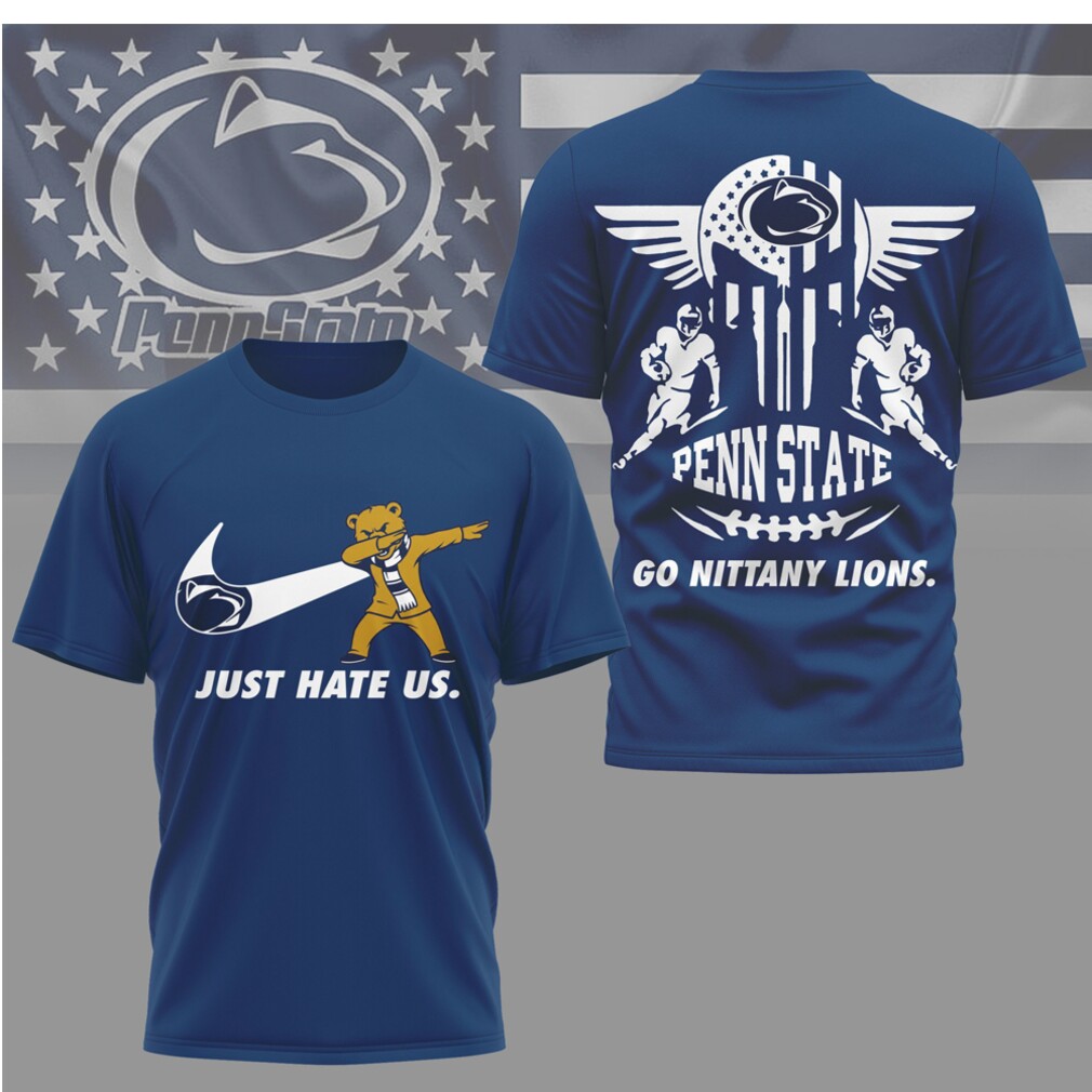 Penn State Nittany Lions “Just Hate Us” Dabbing Mascot Graphic T Shirt Penn State Nittany Lions “Just Hate Us” Dabbing Mascot Graphic T Shirt