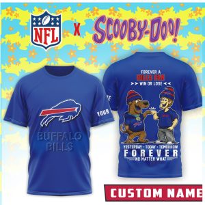 Personalized Buffalo Bills x Scooby Doo Win Or Lose Forever Fan T Shirt