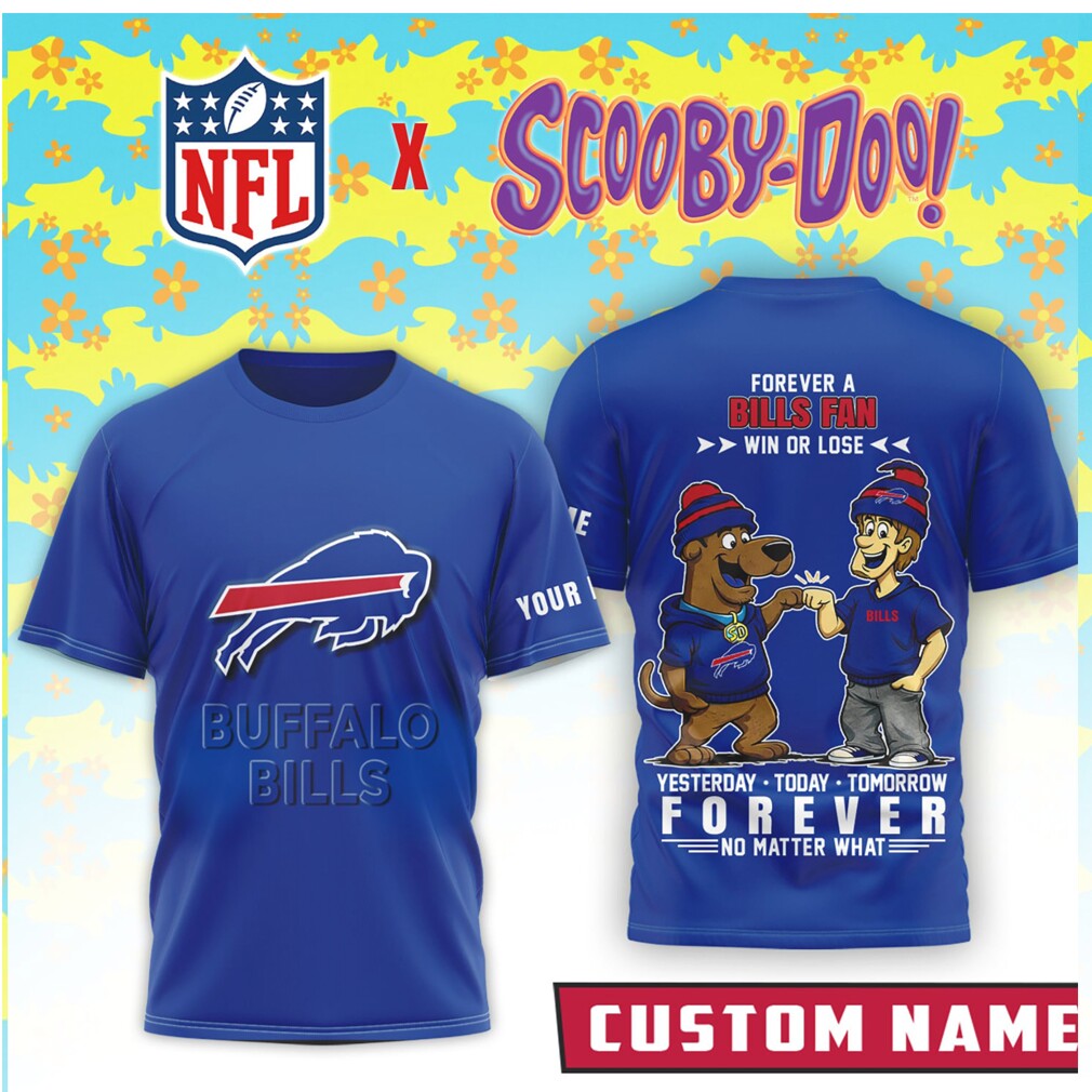 Personalized Buffalo Bills x Scooby Doo Win Or Lose Forever Fan T Shirt Personalized Buffalo Bills x Scooby Doo Win Or Lose Forever Fan T Shirt