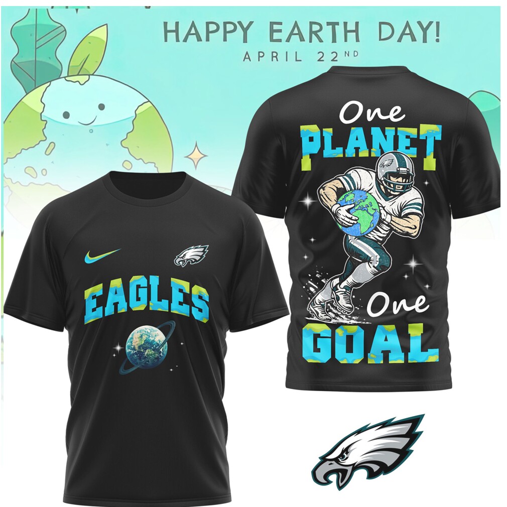 Philadelphia Eagles Earth Day One Planet One Goal Football NFL Shirt Philadelphia Eagles Earth Day One Planet One Goal Football NFL Shirt