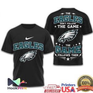 Philadelphia Eagles The Game Follows Them Sports T Shirt