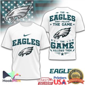 Philadelphia Eagles The Game Follows Them Sports T Shirt
