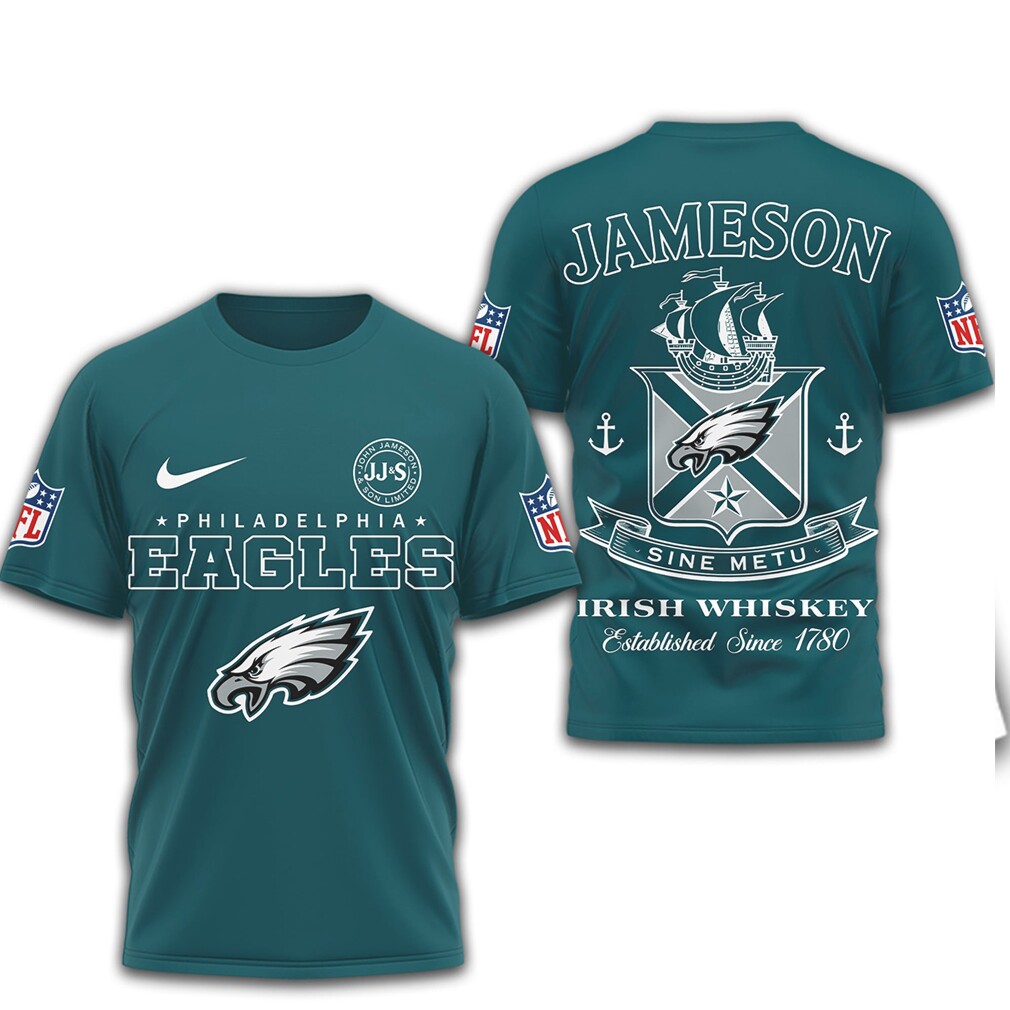 Philadelphia Eagles x Jameson Irish Whiskey Sine Metu T Shirt Philadelphia Eagles x Jameson Irish Whiskey Sine Metu T Shirt