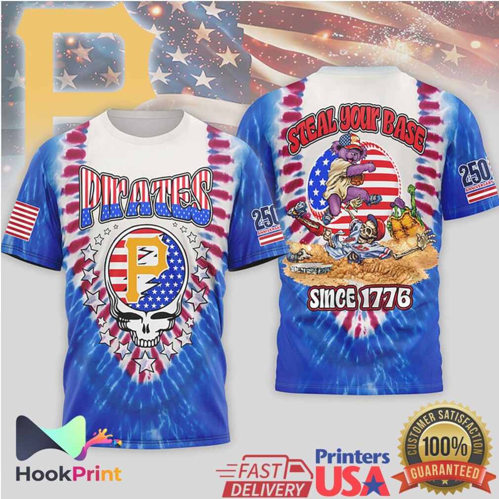 Pittsburgh Pirates Grateful Dead Steal Your Base Patriotic Anniversary T Shirt Pittsburgh Pirates Grateful Dead Steal Your Base Patriotic Anniversary T Shirt