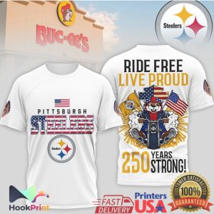 Pittsburgh ST Shirtlers Buc ee's Mascot Ride Free Live Proud 250 Years Strong T Shirt