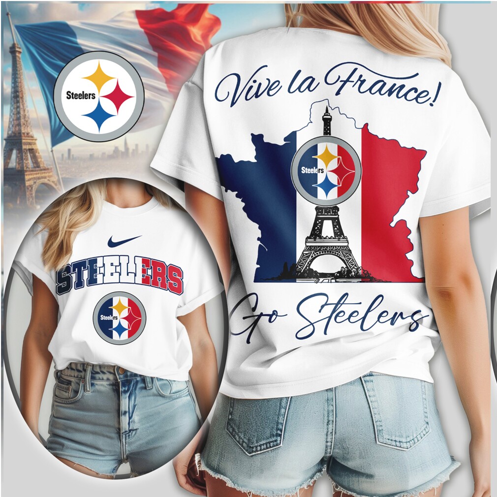 Pittsburgh Steelers Vive La France Eiffel Tower Football Fan NFL Shirt Pittsburgh Steelers Vive La France Eiffel Tower Football Fan NFL Shirt