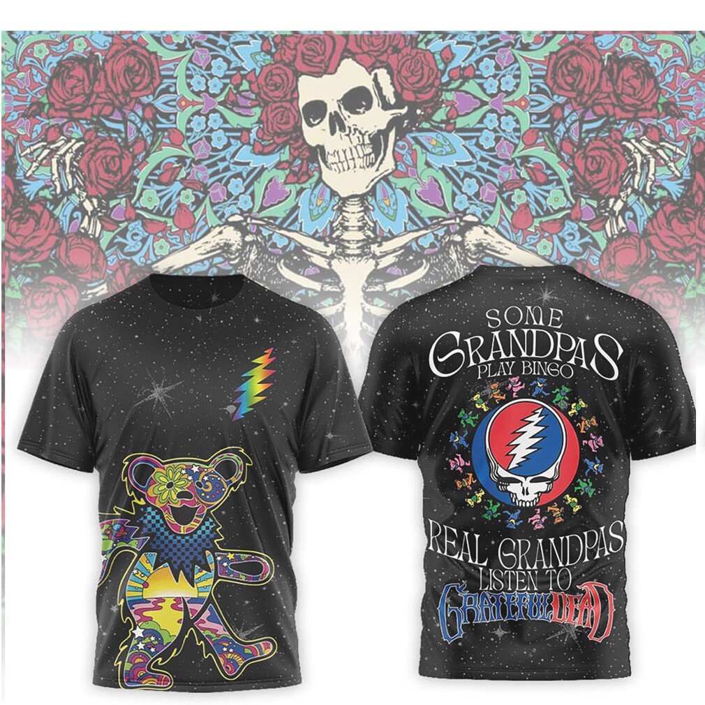 Real Grandpas Listen To Grateful Dead Psychedelic Dancing Bear Galaxy Shirt Real Grandpas Listen To Grateful Dead Psychedelic Dancing Bear Galaxy Shirt