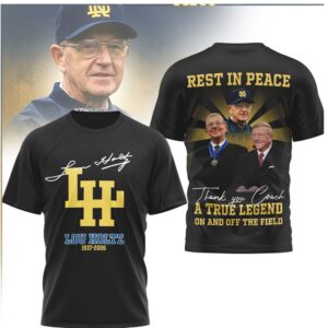 Rest In Peace Lou Holtz 1937 2026 A True Legend Notre Dame Memorial T Shirt
