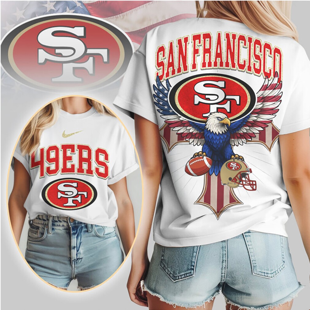 San Francisco 49ers Patriotic Eagle American Flag NFL Football T Shirt San Francisco 49ers Patriotic Eagle American Flag NFL Football T Shirt