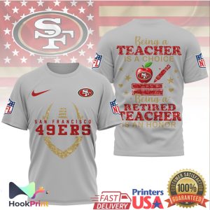 San Francisco 49ers Retired Teacher “An Honor to Serve” NFL T Shirt San Francisco 49ers Retired Teacher “An Honor to Serve” NFL T Shirt