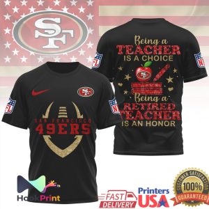San Francisco 49ers Retired Teacher “An Honor to Serve” NFL T Shirt