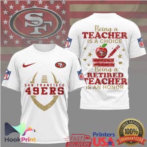 San Francisco 49ers Retired Teacher “An Honor to Serve” NFL T Shirt