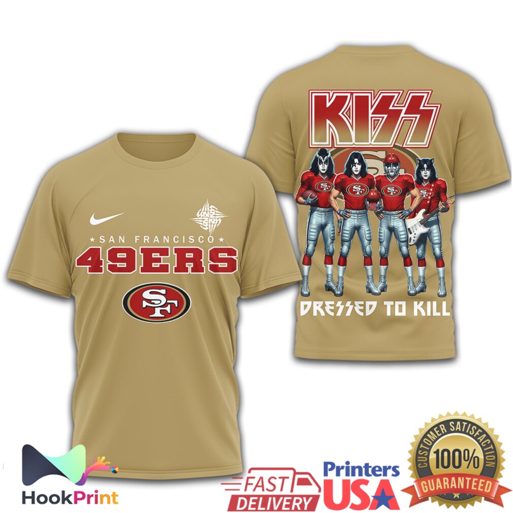 San Francisco 49ers x KISS Rock Band “Dressed To Kill” Fan T Shirt San Francisco 49ers x KISS Rock Band “Dressed To Kill” Fan T Shirt
