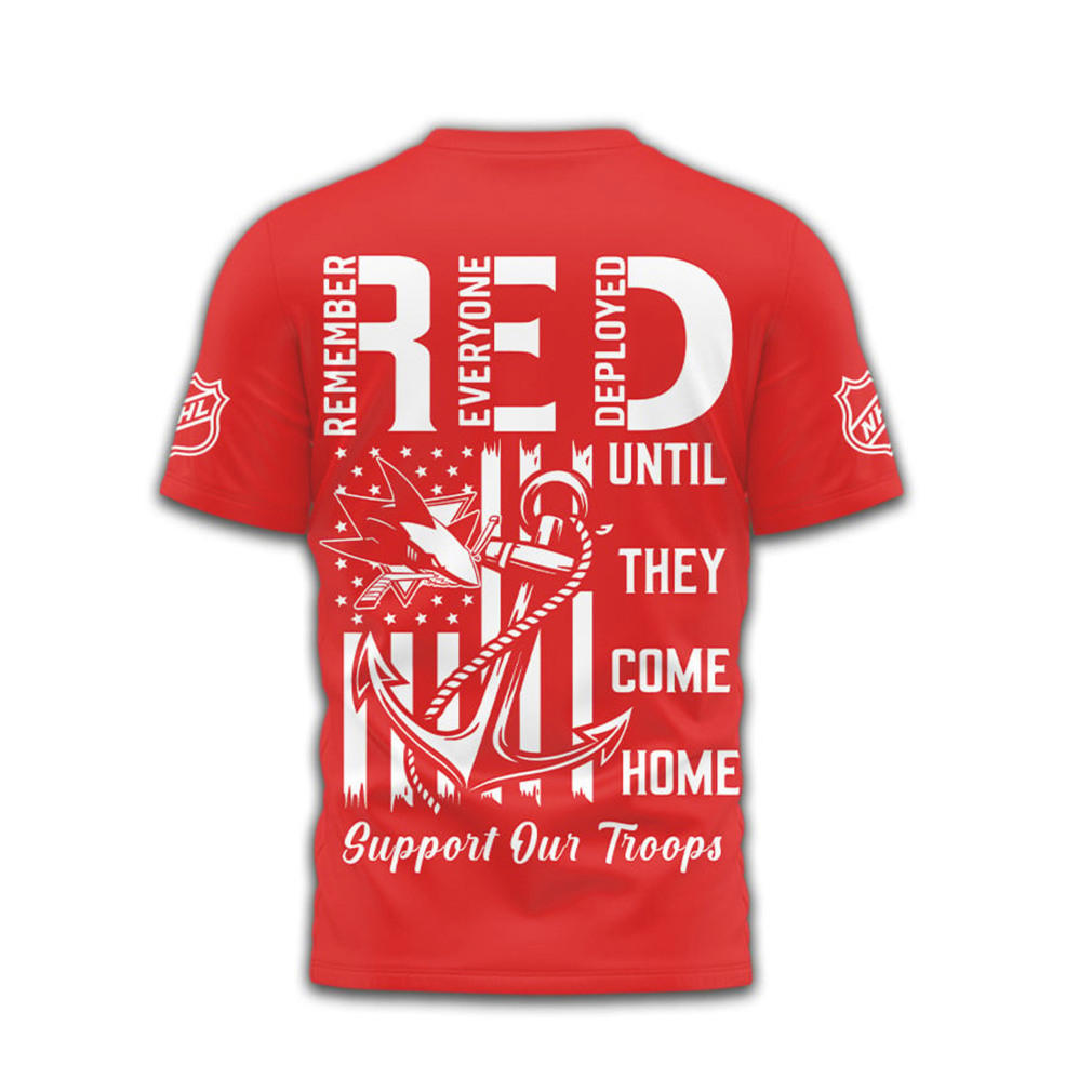 San Jose Sharks RED Remember Everyone Deployed Military Appreciation Shirt San Jose Sharks RED Remember Everyone Deployed Military Appreciation Shirt