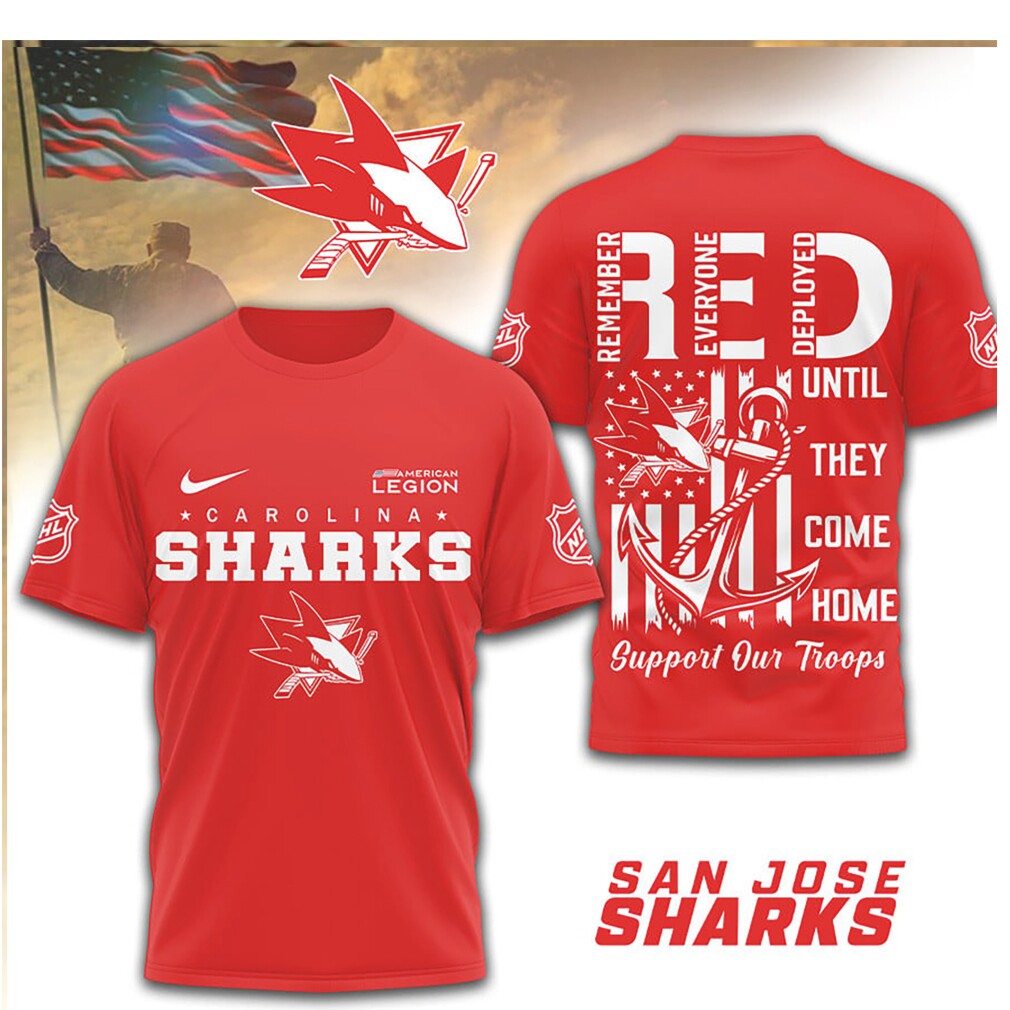 San Jose Sharks RED Remember Everyone Deployed Military Appreciation Shirt San Jose Sharks RED Remember Everyone Deployed Military Appreciation Shirt
