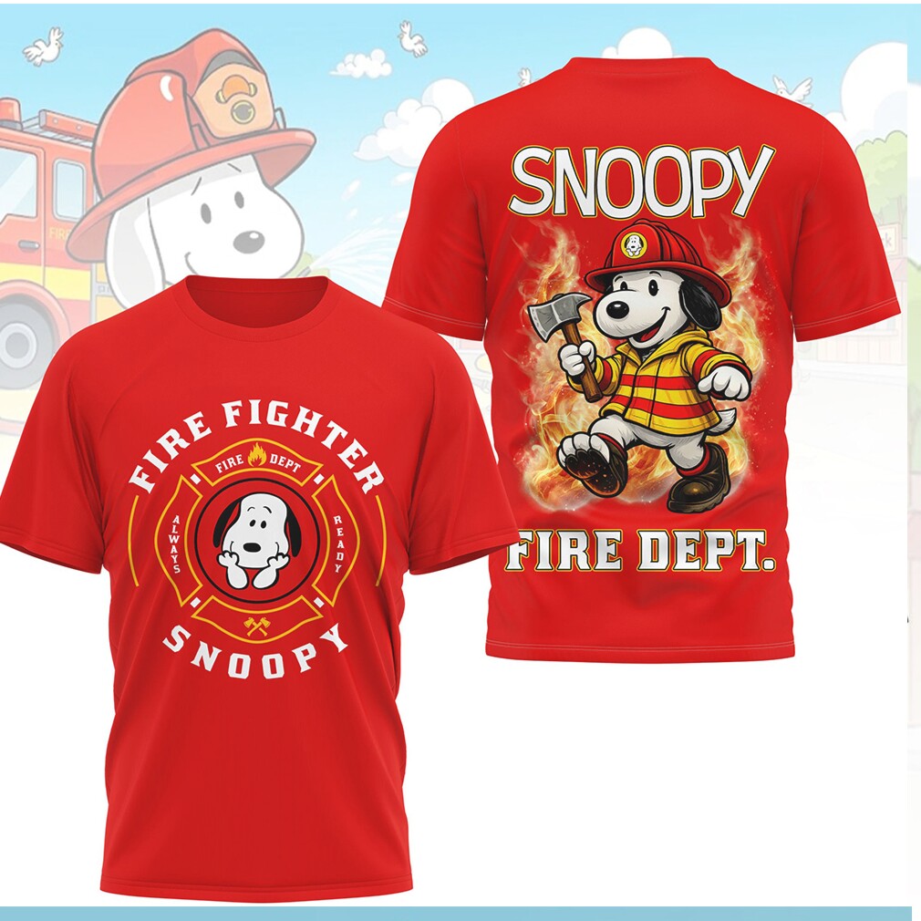Snoopy Firefighter Fire Dept Always Ready Shirt Snoopy Firefighter Fire Dept Always Ready Shirt