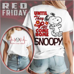 Snoopy Red Friday Until They All Come Home Military Support T Shirt Snoopy Red Friday Until They All Come Home Military Support T Shirt