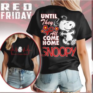 Snoopy Red Friday Until They All Come Home Military Support T Shirt