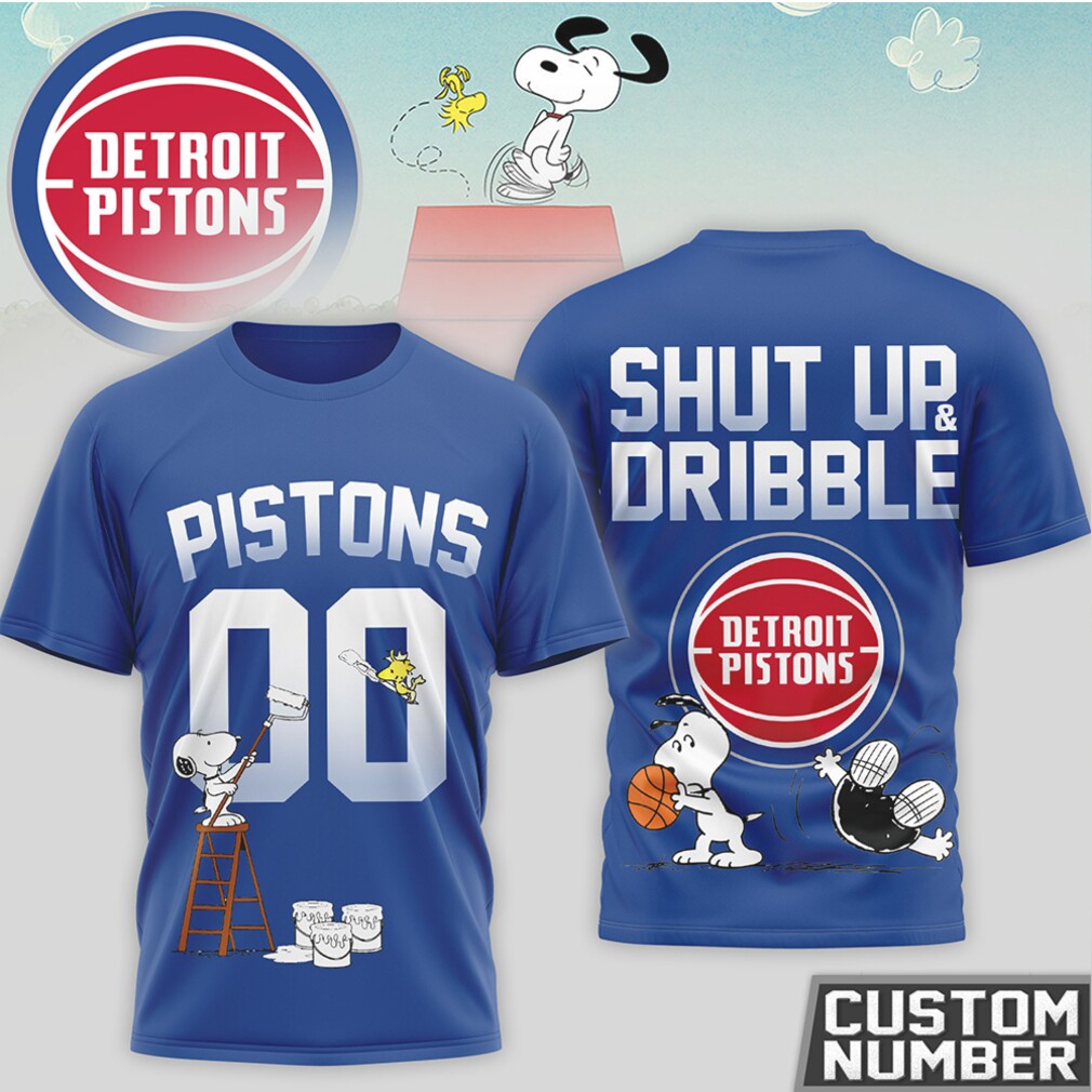 Snoopy x Detroit Pistons Custom Number Shut Up and Dribble Pistons Fan T Shirt Snoopy x Detroit Pistons Custom Number Shut Up and Dribble Pistons Fan T Shirt