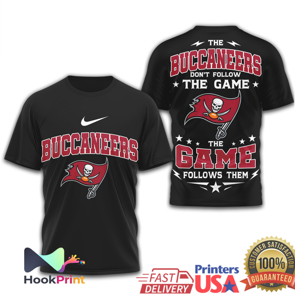 Tampa Bay Buccaneers The Game Follows Them Apparel T Shirt Tampa Bay Buccaneers The Game Follows Them Apparel T Shirt