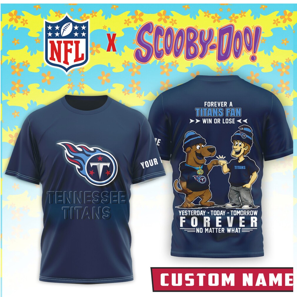 Tennessee Titans x Scooby Doo Custom Name Forever A Fan T Shirt Tennessee Titans x Scooby Doo Custom Name Forever A Fan T Shirt