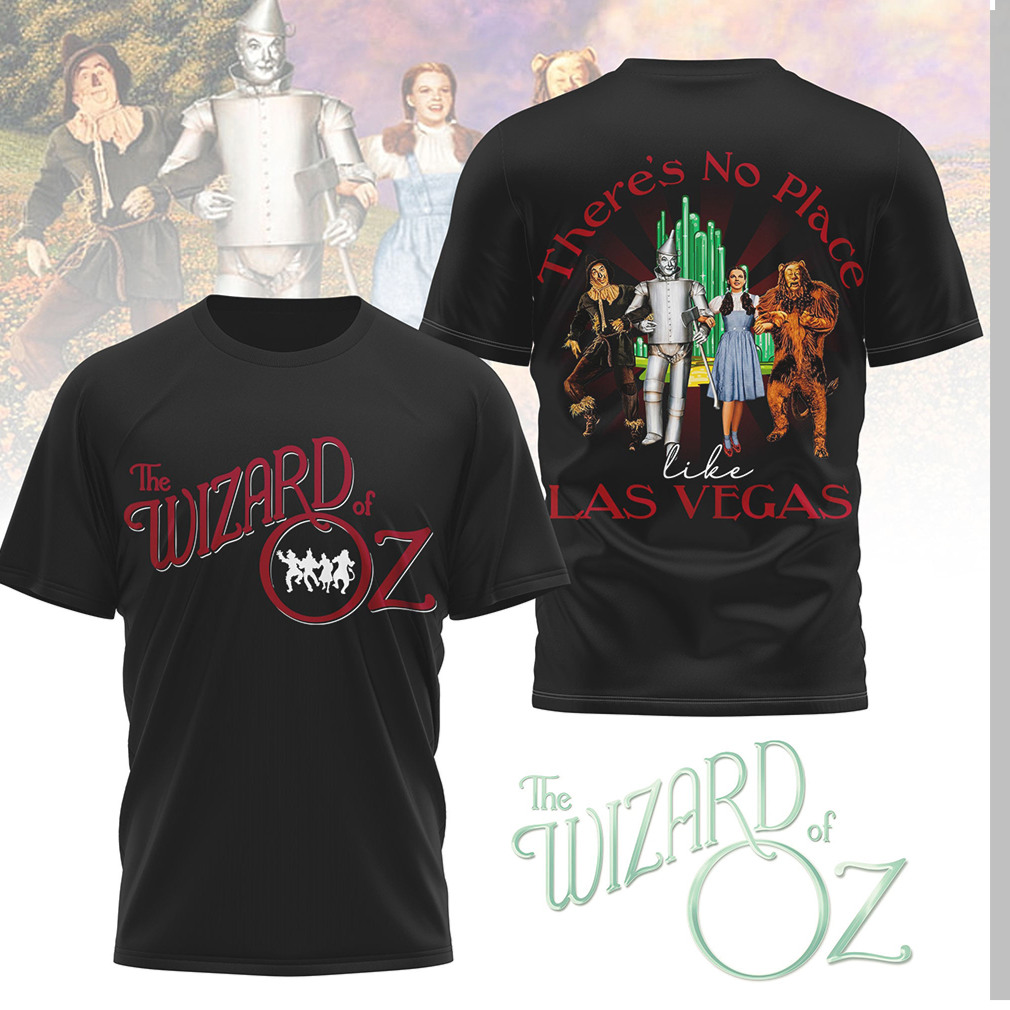 The Wizard of Oz Las Vegas There's No Place Like Las Vegas NFL Shirt The Wizard of Oz Las Vegas There's No Place Like Las Vegas NFL Shirt