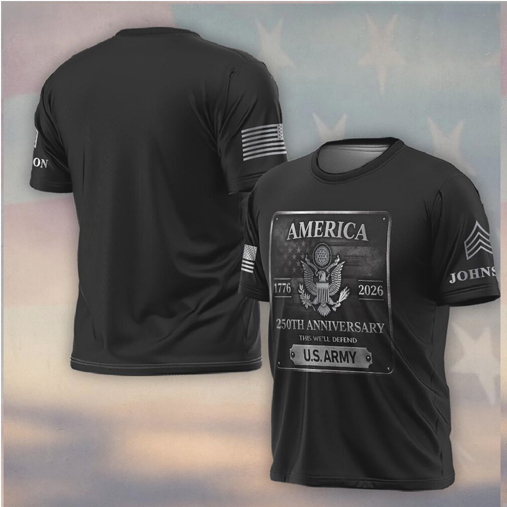 U.S. Army 250th Anniversary 1776 2026 America Patriotic Pride T Shirt U.S. Army 250th Anniversary 1776 2026 America Patriotic Pride T Shirt
