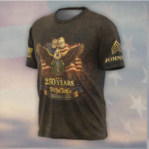 US Army 250 Years We The People Eagle Freedom is Earned Patriotic Shirt