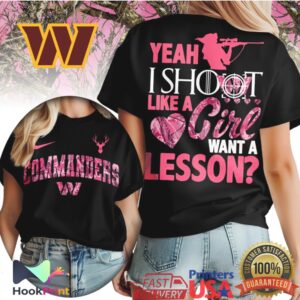 Washington Commanders Yeah I Shoot Like A Girl Pink Camo Hunting NFL Football T Shirt Copy