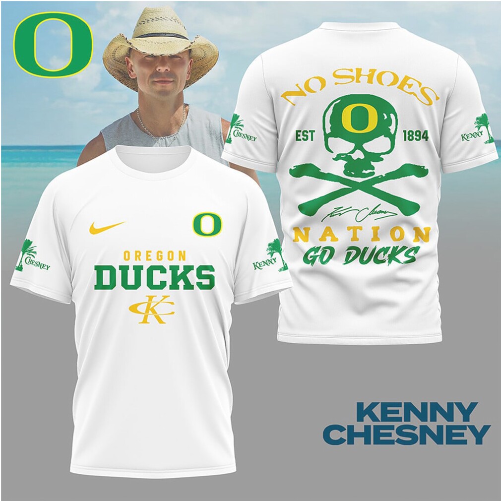 Kenny Chesney No Shoes Nation Oregon Ducks Go Ducks College T Shirt Kenny Chesney No Shoes Nation Oregon Ducks Go Ducks College T Shirt
