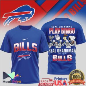 Buffalo Bills Some Grandmas Play Bingo Real Grandmas Watch Bills 2026 T Shirt