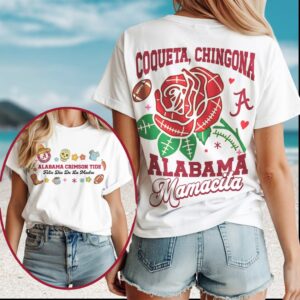 Alabama Crimson Tide Mamacita Coqueta Chingona Mother’s Day T Shirt Alabama Crimson Tide Mamacita Coqueta Chingona Mother’s Day T Shirt