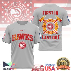 Atlanta Hawks Fire Dept First In Last Out Firefighter Basketball T Shirt