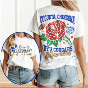 BYU Cougars Mamacita Coqueta Chingona Mother's Day Spanish T Shirt