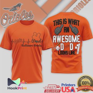 Baltimore Orioles Heartbeat This Is What An Awesome Dad Looks Like T Shirt Baltimore Orioles Heartbeat This Is What An Awesome Dad Looks Like T Shirt