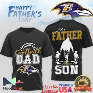 Baltimore Ravens Football Dad Like Father Like Son Happy Father's Day Men's Fan T Shirt
