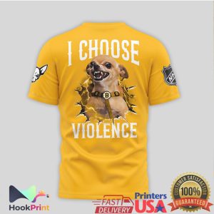 Boston Bruins NHL I Choose Violence Funny Chihuahua Fan T Shirt