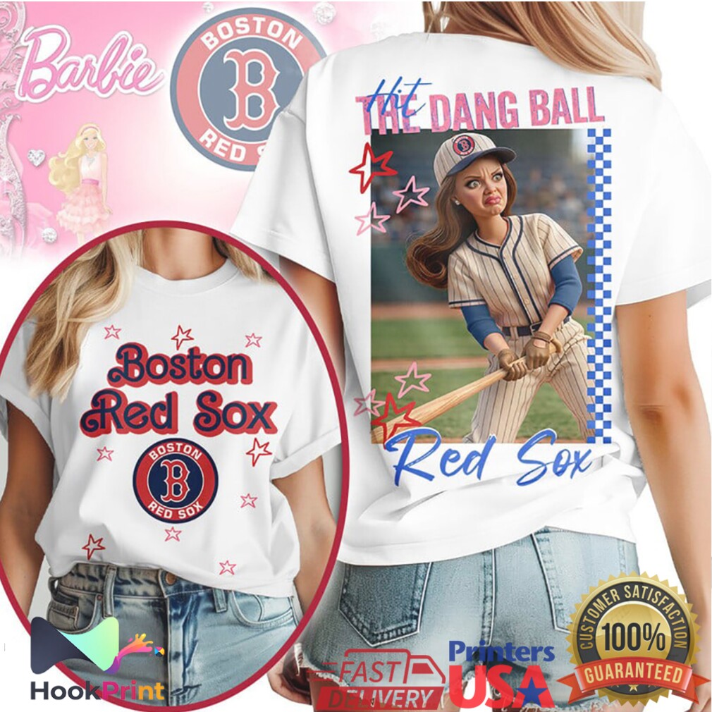 Boston Red Sox Hit The Dang Ball Baseball T Shirt Boston Red Sox Hit The Dang Ball Baseball T Shirt