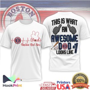 Boston Red Sox MLB This Is What An Awesome Dad Looks Like T Shirt
