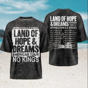Bruce Springsteen Land of Hope and Dreams No Kings American Tour T Shirt Bruce Springsteen Land of Hope and Dreams No Kings American Tour T Shirt