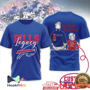 Buffalo Bills Legacy Like Father Like Son Daughter Custom NFL T Shirt
