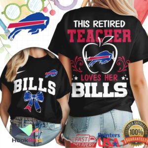 Buffalo Bills This Retired Teacher Loves Her Bills NFL Fan WoWhite T Shirt Buffalo Bills This Retired Teacher Loves Her Bills NFL Fan WoWhite T Shirt